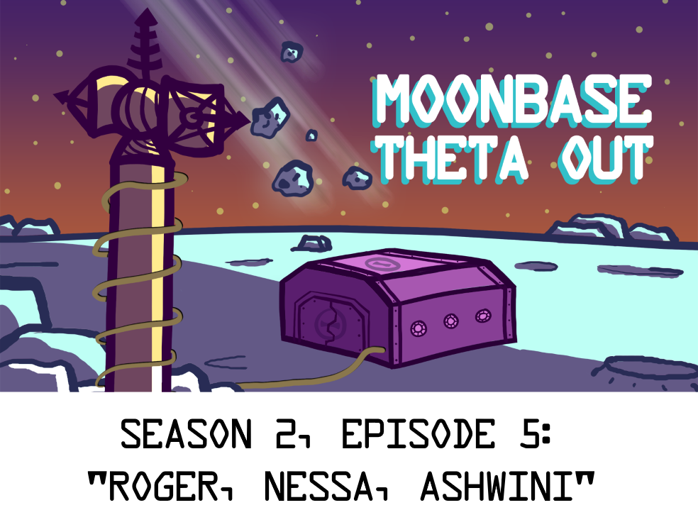 Season 2, Episode 5 - "Roger, Nessa, Ashwini"