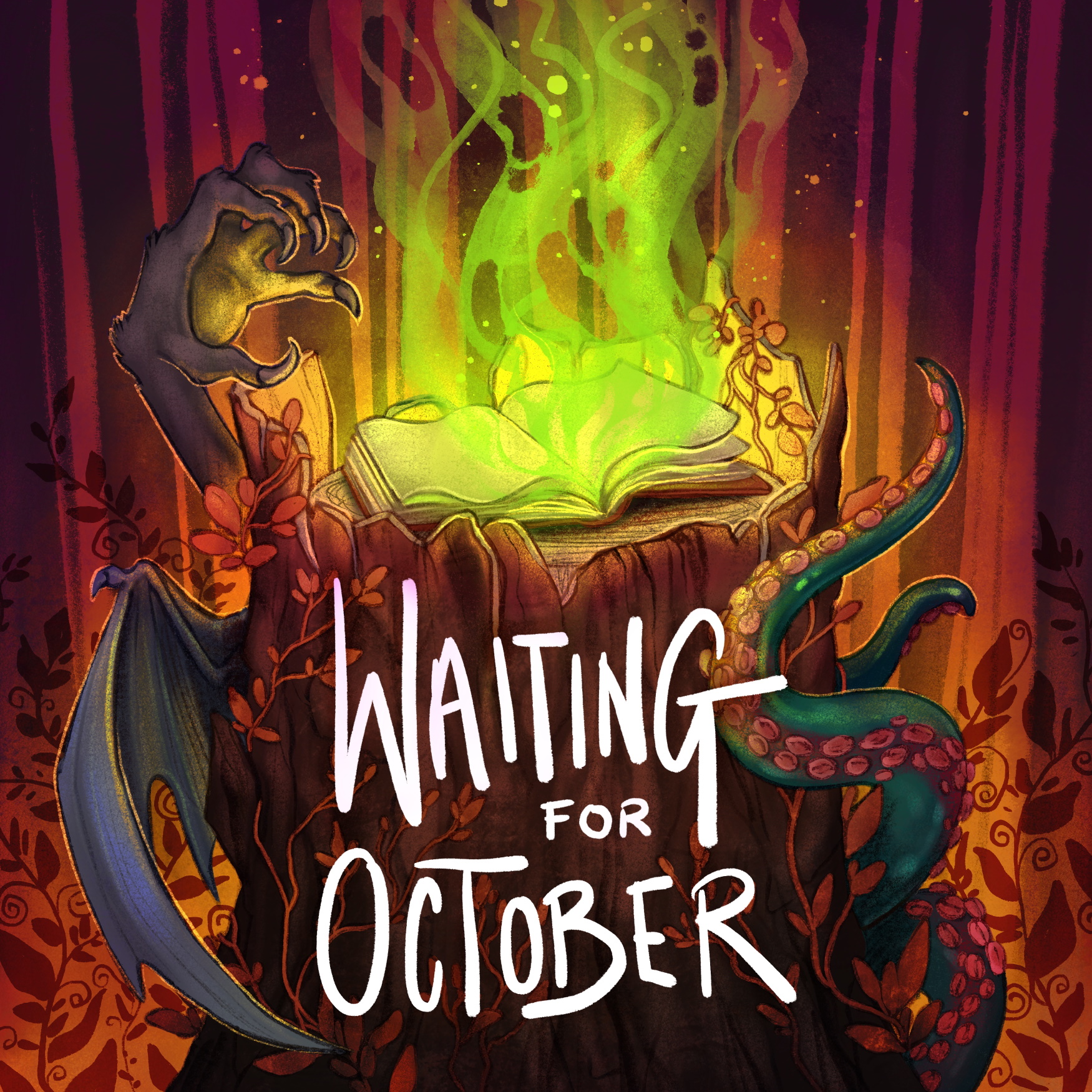 The cover art for the show is of a tree stump in a forest with various monstrous limbs reaching around it - a clawed hand, a wing, a few tentacles - and on the stump itself is an open book with mystical energy rising from it. The colours of the woods behind are very red and orange. Superimposed are the words, "Waiting For October"